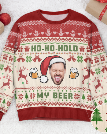 Ho-Ho-Hold My Beer - Personalized Photo Ugly Sweater